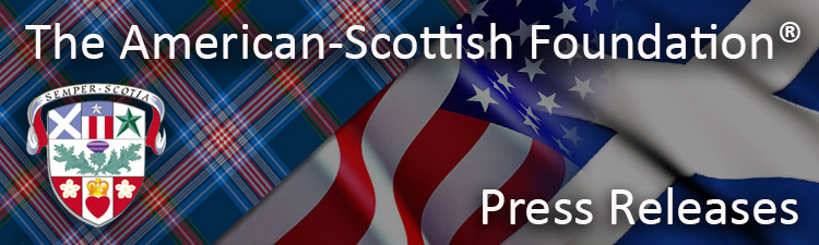 The American Scottish Foundation Press Releases Banner