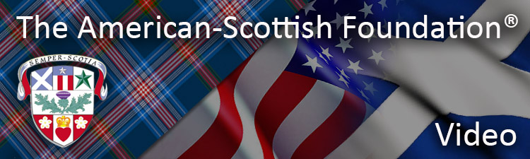 The American Scottish Foundation Video Section
